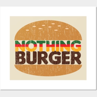 Nothing Burger Distressed Posters and Art